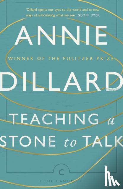 Dillard, Annie - Teaching a Stone to Talk