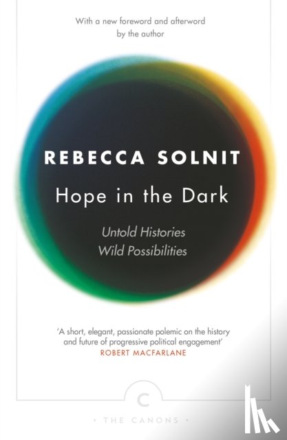 Solnit, Rebecca - Hope In The Dark
