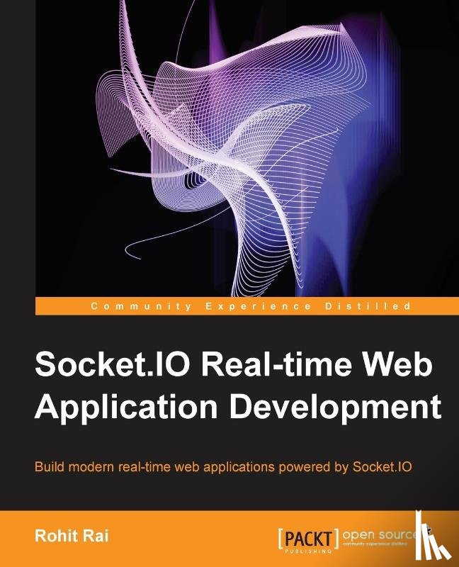 Rai, Rohit - Socket.io Real-time Web Application Development