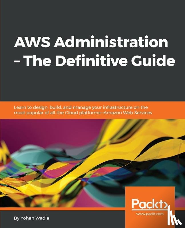 Wadia, Yohan - AWS Administration - The Definitive Guide