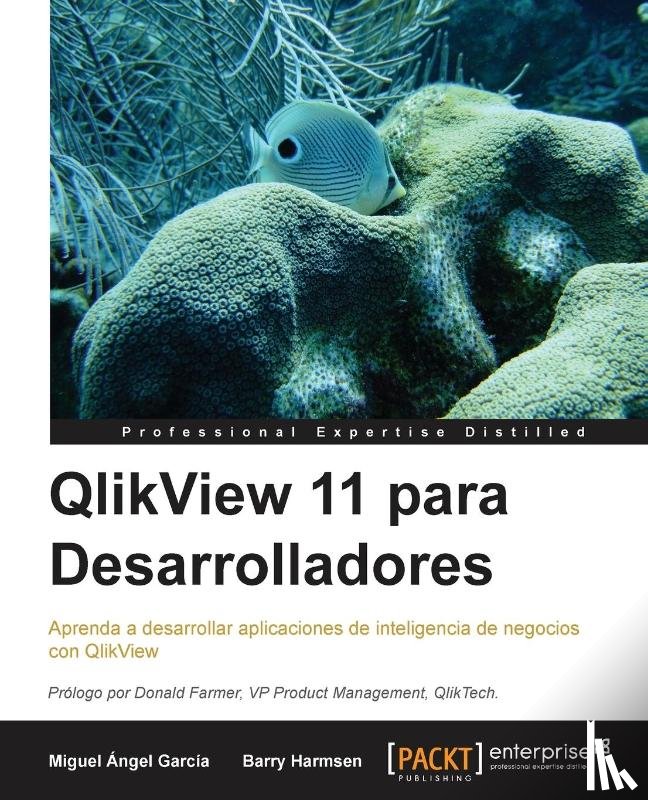 Garcia, Miguel Angel, Harmsen, Barry - QlikView 11 para Desarrolladores