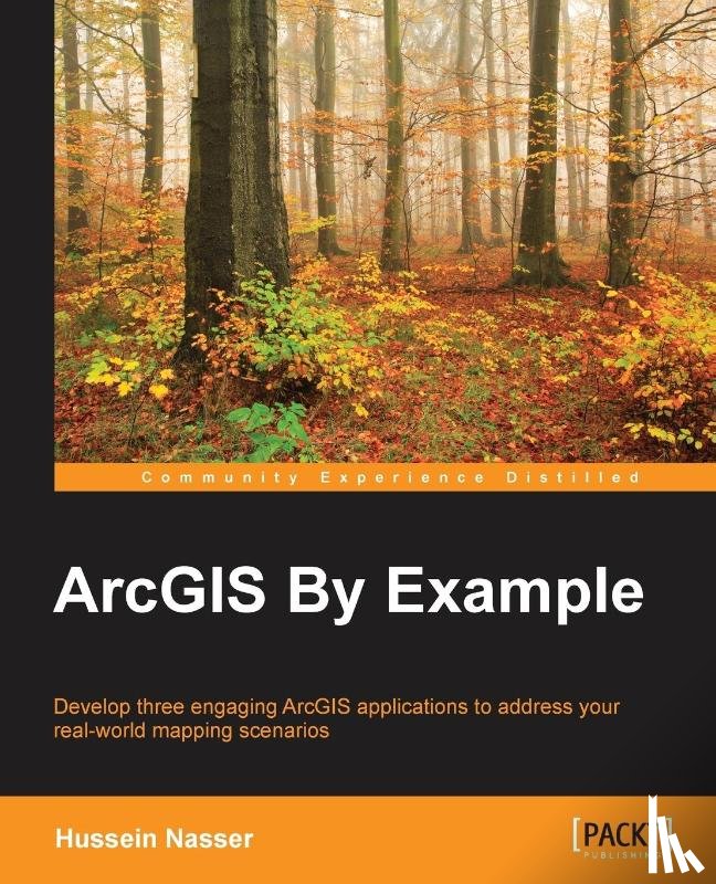 Nasser, Hussein - ArcGIS By Example