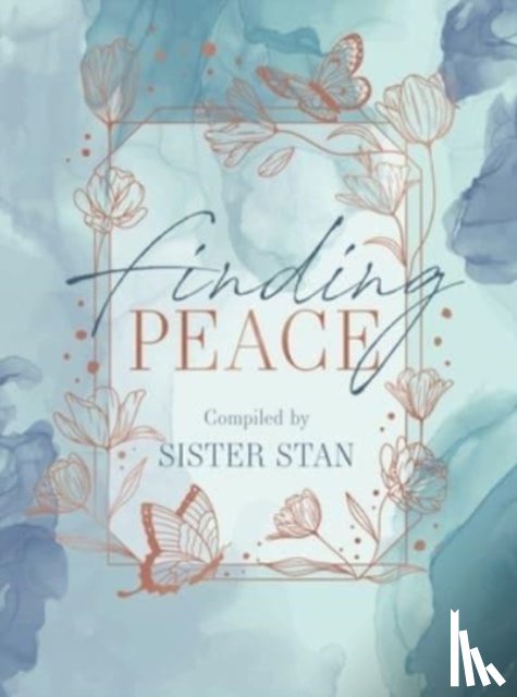 Kennedy, Sister Stanislaus - Finding Peace