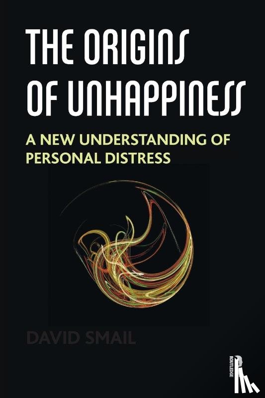 Smail, David - The Origins of Unhappiness
