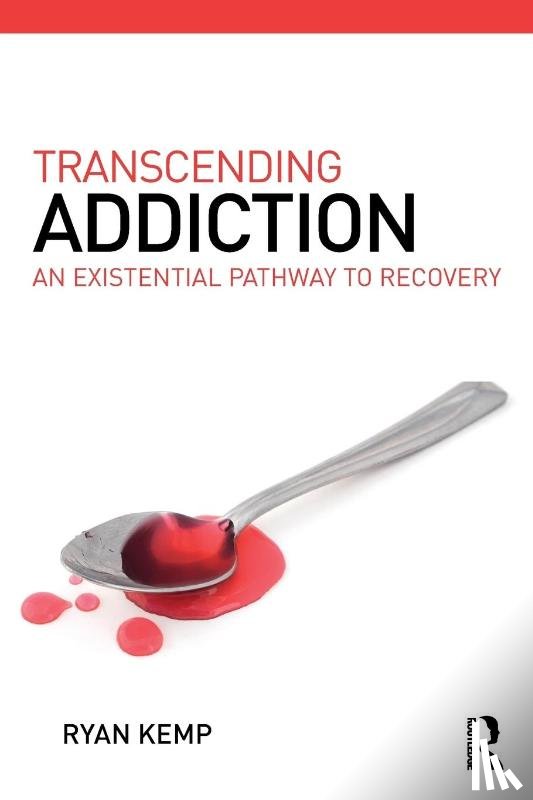 Kemp, Ryan - Addiction as Existence