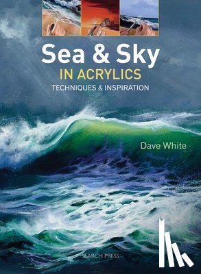 White, Dave - Sea & Sky in Acrylics