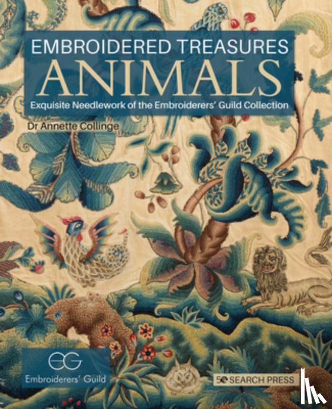 Collinge, Dr Annette - Embroidered Treasures: Animals