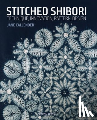 Callender, Jane - Stitched Shibori
