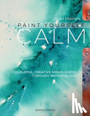 Haines, Jean - Paint Yourself Calm