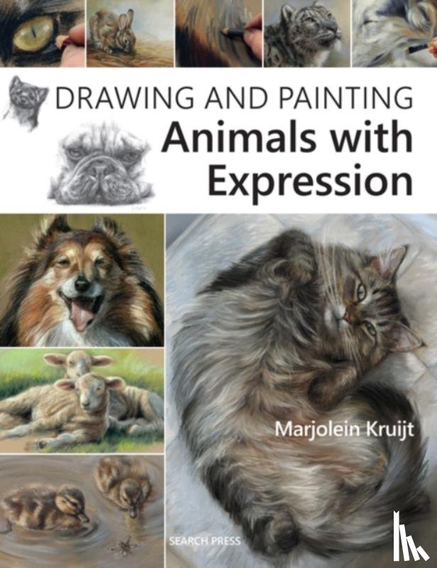 Kruijt, Marjolein - Drawing and Painting Animals with Expression