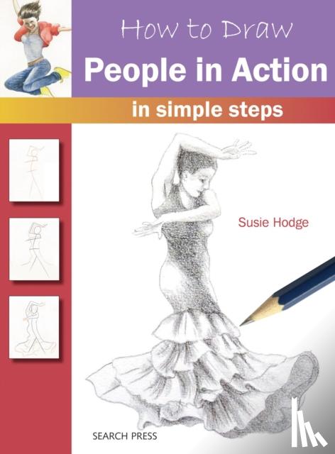 Hodge, Susie - How to Draw: People in Action
