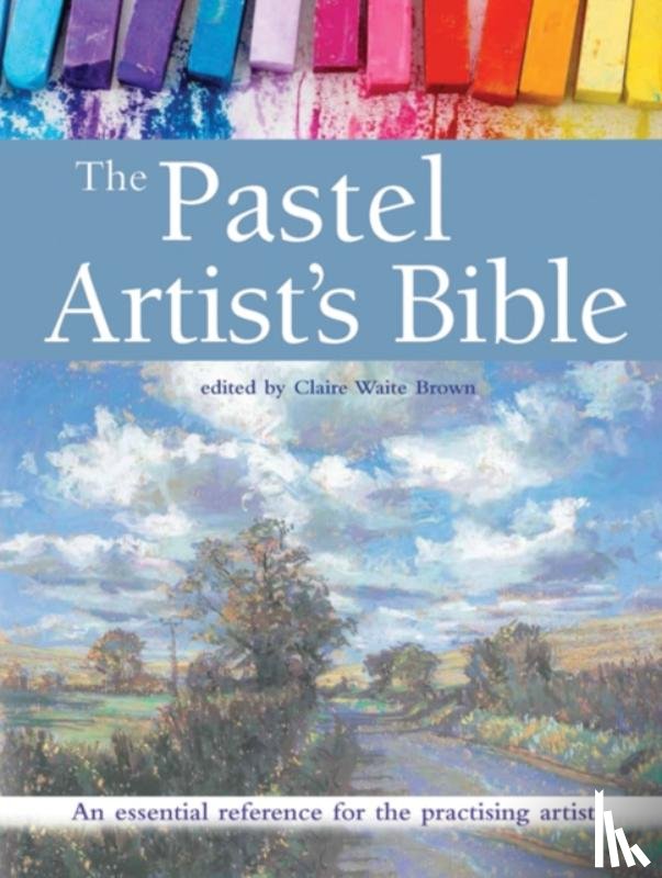  - The Pastel Artist's Bible