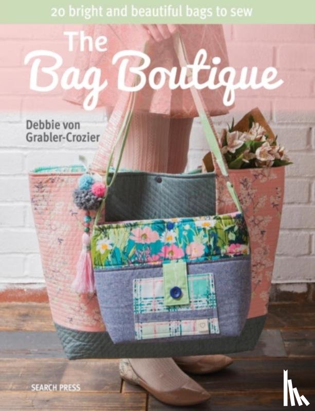 Von Grabler-Crozier, Debbie - The Bag Boutique