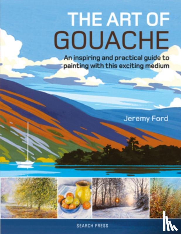 Ford, Jeremy - The Art of Gouache
