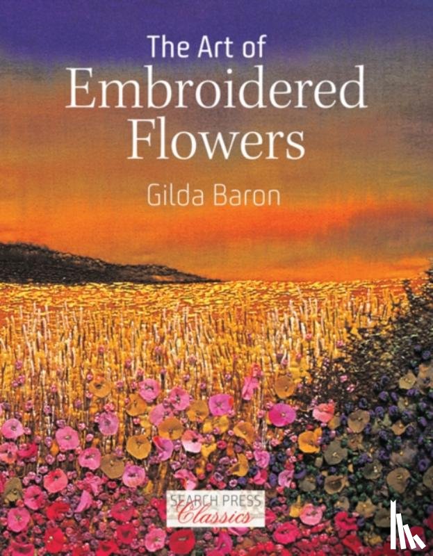 Baron, Gilda - The Art of Embroidered Flowers