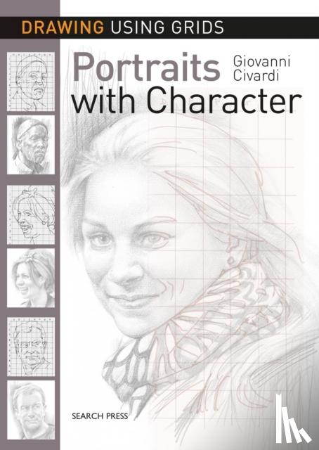 Civardi, Giovanni - Drawing Using Grids: Portraits with Character