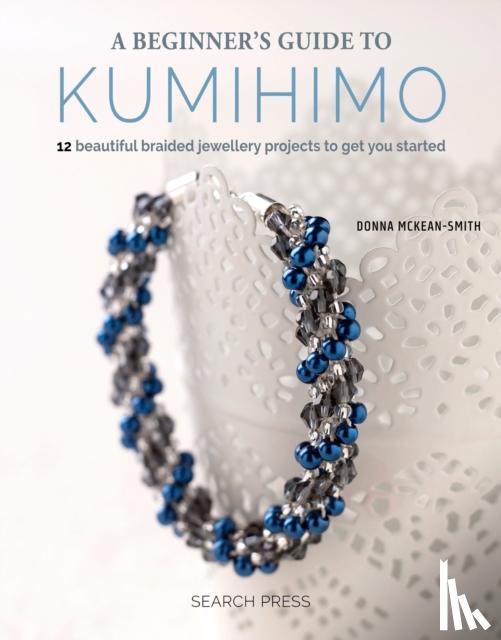 McKean-Smith, Donna - A Beginner's Guide to Kumihimo
