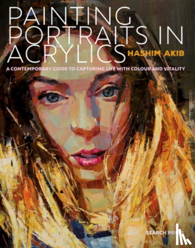 Akib, Hashim - Painting Portraits in Acrylics