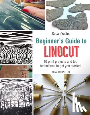 Yeates, Susan - Beginner's Guide to Linocut