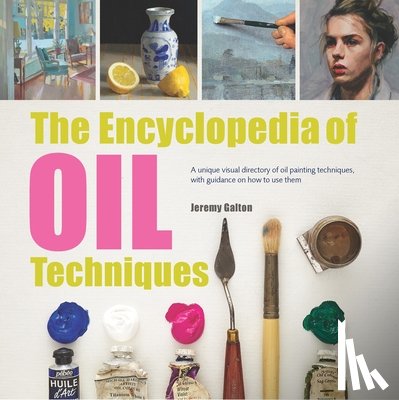 Galton, Jeremy - The Encyclopedia of Oil Techniques