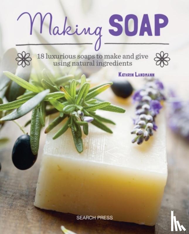 Landmann, Kathrin - Making Soap