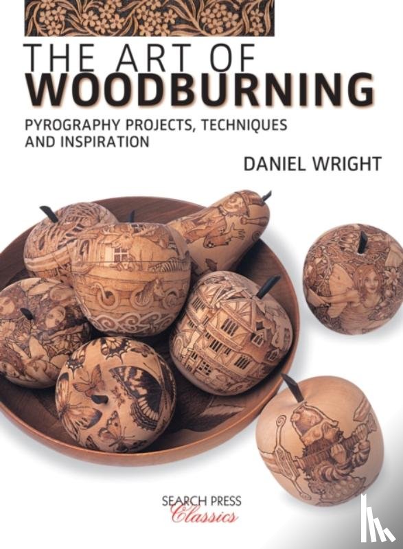 Wright, Daniel - The Art of Woodburning