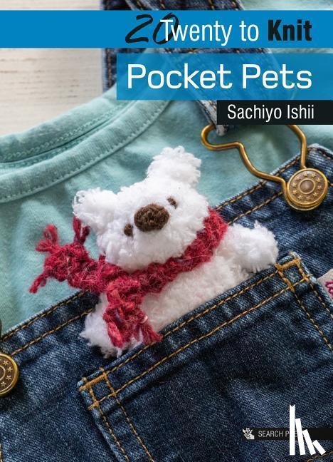 Ishii, Sachiyo - 20 to Knit: Pocket Pets