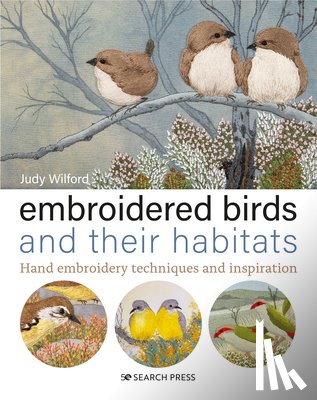 Wilford, Judy - Embroidered Birds and their Habitats