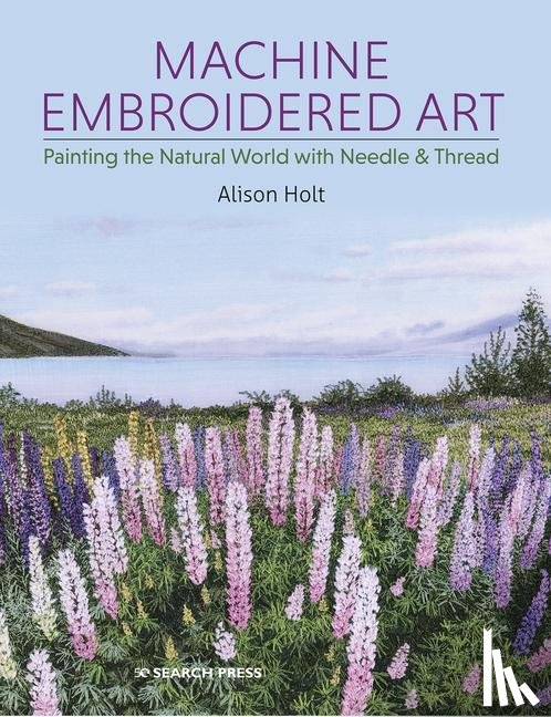 Holt, Alison - Machine Embroidered Art