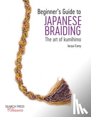 Carey, Jacqui - Beginner’s Guide to Japanese Braiding