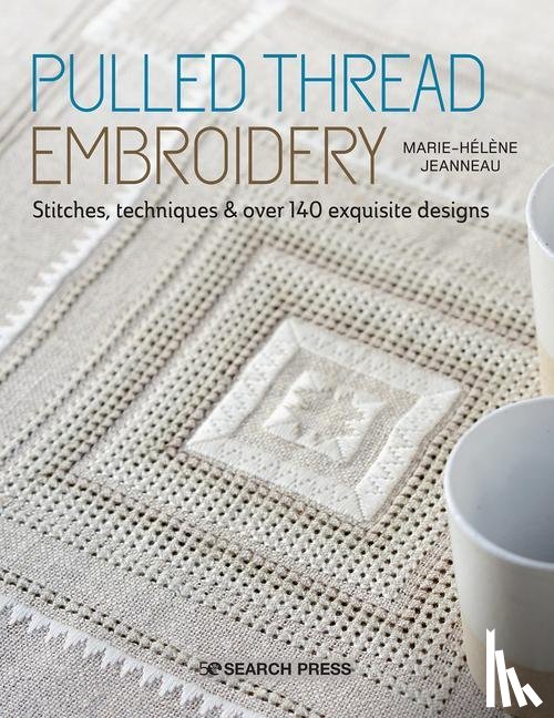 Jeanneau, Marie-Helene - Pulled Thread Embroidery