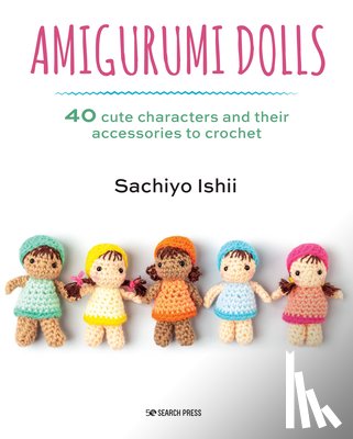 Ishii, Sachiyo - Amigurumi Dolls