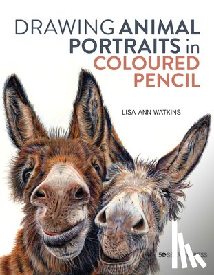 Watkins, Lisa Ann - Drawing Animal Portraits in Coloured Pencil