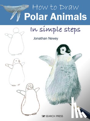 Newey, Jonathan - How to Draw: Polar Animals