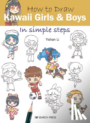 Li, Yishan - How to Draw: Kawaii Girls and Boys