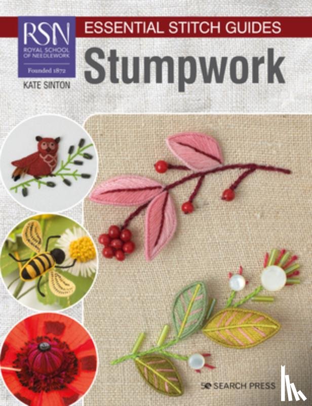 Sinton, Kate - RSN Essential Stitch Guides: Stumpwork