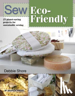Shore, Debbie - Sew Eco-Friendly