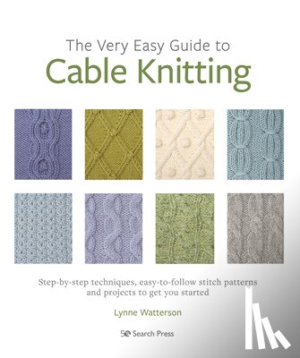 Watterson, Lynne - The Very Easy Guide to Cable Knitting