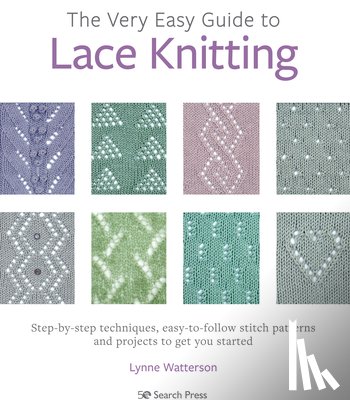 Watterson, Lynne - The Very Easy Guide to Lace Knitting