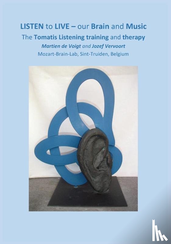de Voigt, Martien, Vervoort, Jozef - LISTEN to LIVE - our Brain and Music