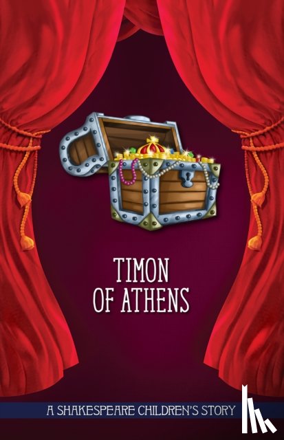  - Timon of Athens: A Shakespeare Children's Story