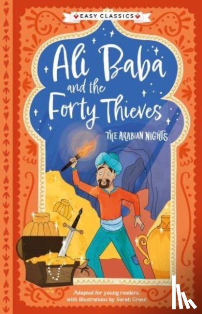 Sweet Cherry Publishing - Arabian Nights: Ali Baba and the Forty Thieves (Easy Classics)