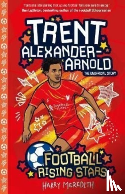 Meredith, Harry - Football Rising Stars: Trent Alexander-Arnold