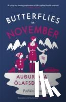 Olafsdottir, Auður Ava (Author) - Butterflies in November