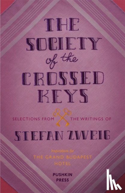 Zweig, Stefan (Author), Anderson, Wes - The Society of the Crossed Keys