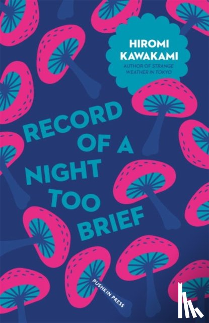 Kawakami, Hiromi - Record of a Night Too Brief