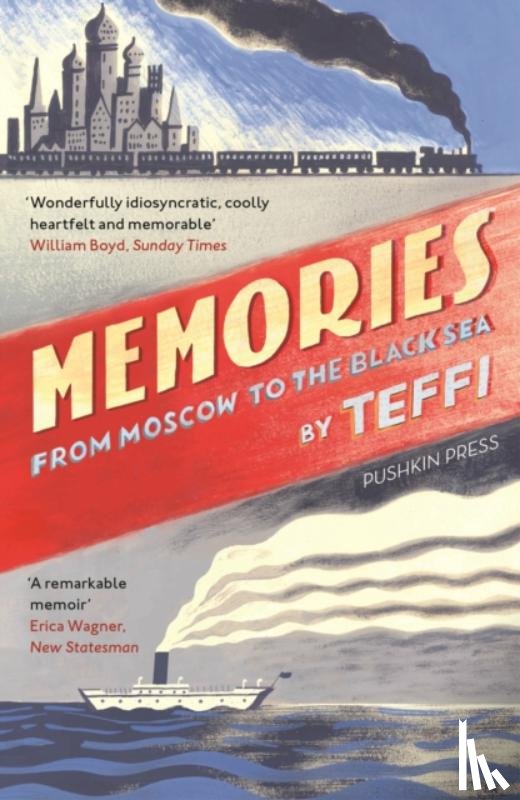 Teffi - Memories - From Moscow to the Black Sea