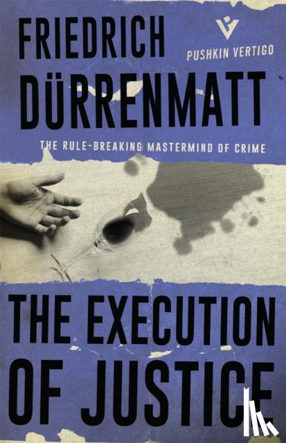 Durrenmatt, Friedrich - The Execution of Justice