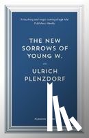 Plenzdorf, Ulrich - The New Sorrows of Young W.