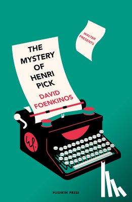 Foenkinos, David (Author) - The Mystery of Henri Pick